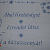 Falvédő Ahol tisztaságot és rendet látsz 85x50 cm