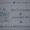Falvédő Ahol tisztaságot és rendet látsz 85x50 cm