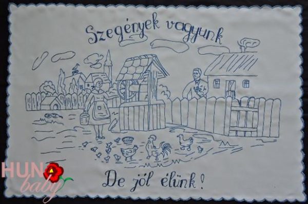 Falvédő, Szegények vagyunk, de jól élünk 80x58