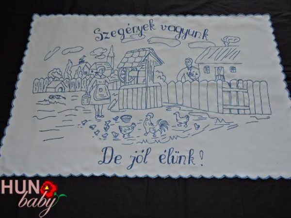 Falvédő, Szegények vagyunk, de jól élünk 80x58