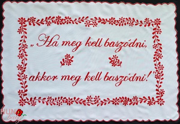 Falvédő egyedi szöveggel kérésre -Ha meg kell-70x48 cm