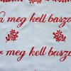 Falvédő egyedi szöveggel kérésre -Ha meg kell-70x48 cm