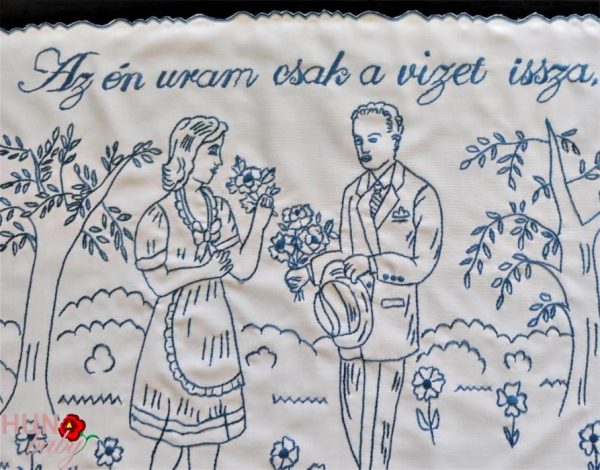 Falvédő előnyomott,szegett, Az én uram csak a vizet issza
